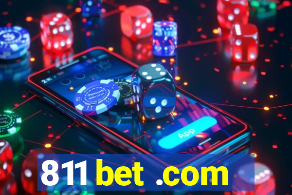 811 bet .com